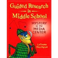 Guided Research in the Middle School: Mystery in the Media Center