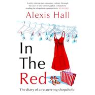 In the Red The Diary of a Recovering Shopaholic