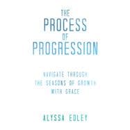 The Process of Progression