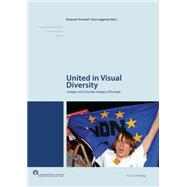 United in Visual Diversity: Images and Counter-Images of Europe