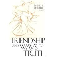 Friendship and Ways to Truth