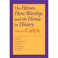 On Heroes, Hero-Worship, and the Heroic in History