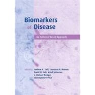 Biomarkers of Disease: An Evidence-Based Approach,9780521088602