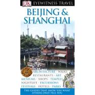 Eyewitness Travel Guides: Beijing & Shanghai