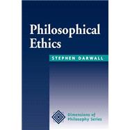 Philosophical Ethics: An Historical And Contemporary Introduction