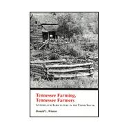 Tennessee Farming, Tennessee Farmers : Antebellum Agriculture in the Upper South