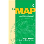 The Map: A Beginner's Guide to Doing Research in Translation Studies
