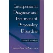 Interpersonal Diagnosis and Treatment of Personality Disorders, Second Edition