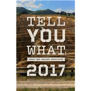 Tell You What Great New Zealand Nonfiction 2017