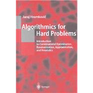 Algorithmics for Hard Computing Problems: Introduction to Combinatorial Optimization, Randomization, Approximation, and Heuristics