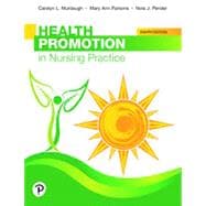 Health Promotion in Nursing Practice, 8th edition - Pearson+ Subscription