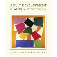 Adult Development and Aging: Biopsychosocial Perspectives, 3rd Edition