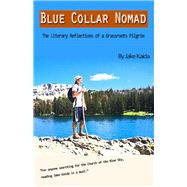 Blue Collar Nomad