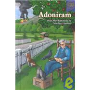 Adoniram and Other Selections by Newbery Authors