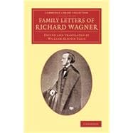 Family Letters of Richard Wagner