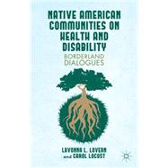 Native American Communities on Health and Disability Borderland Dialogues