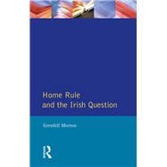 Home Rule and the Irish Question,9781138158603
