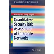 Quantitative Security Risk Assessment of Enterprise Networks