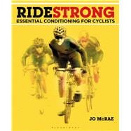 Ride Strong Essential Conditioning for Cyclists