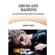 Drugs and Mankind