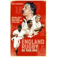 England Rugby On This Day History, Facts & Figures from Every Day of the Year