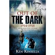 Out of the Dark, 1914-1918 South Dubliners who Fell in the Great War,9781908928603