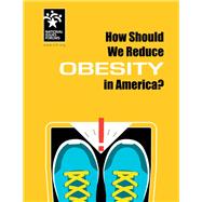 How Should We Reduce Obesity in America?