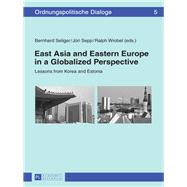 East Asia and Eastern Europe in a Globalized Perspective