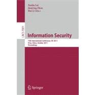 Information Security : 14th International Conference, ISC 2011, Xi'an, China, October 26-29, 2011, Proceedings