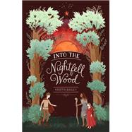 Into the Nightfell Wood