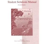 Student Solutions Manual to Accompany Chemistry : The Molecular Nature of Matter and Change
