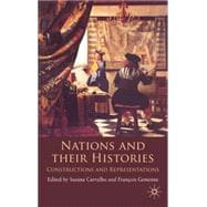 Nations and their Histories Constructions and Representations