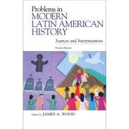 Problems in Modern Latin American History