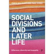 Social Divisions and Later Life