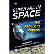 Survival in Space The Apollo 13 Mission