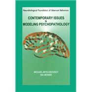 Contemporary Issues in Modeling Psychopathology