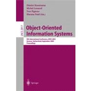 Object-Oriented Information Systems: 9th International Conference, Oois 2003 : Geneva, Switzerland, September 2-5, 2003 : Proceedings