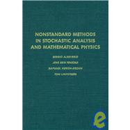 Nonstandard Methods in Stochastic Analysis and Mathematical Physics