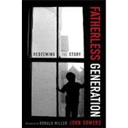 Fatherless Generation : Redeeming the Story