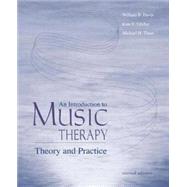 An Introduction To Music Therapy: Theory and Practice