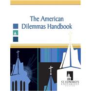 The American Dilemmas Handbook