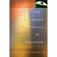 The Greenwood Dictionary of Education