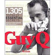 GuyQ : 1,305 Totally Essential Secrets You Either Know, or You Don't,9781579548605