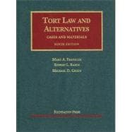 Tort Law and Alternatives, Cases and Materials