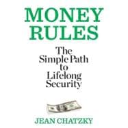 Money Rules The Simple Path to Lifelong Security