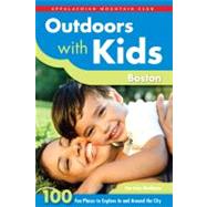 Outdoors with Kids Boston 100 Fun Places To Explore In And Around The City