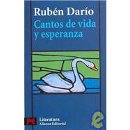 Cantos De Vida Y Esperanza / Stories of Life and Hope: Los Cisnes Y Otros Poemas / The Swans and Other Poems