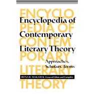 ENCYCLOPEDIA OF CONTEMPORARY LITERARY THEORY