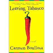 Leaving Tabasco A Novel