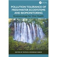 Pollution Tolerance of Freshwater Ecosystems and Biomonitoring